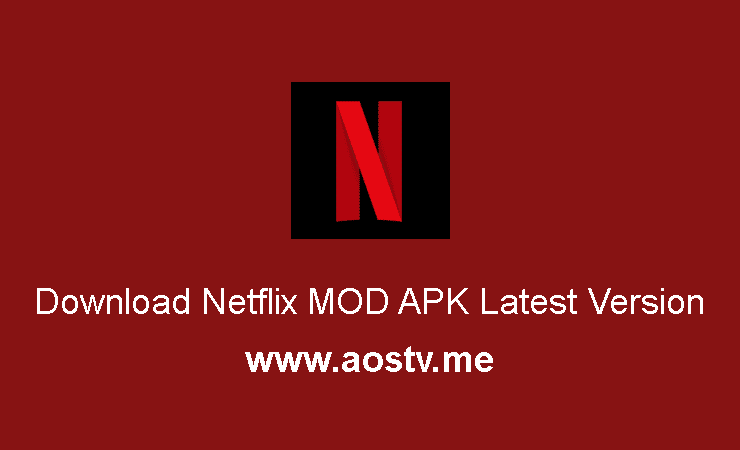 Download Netflix MOD APK Latest Version